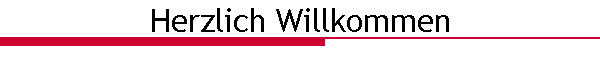 Herzlich Willkommen